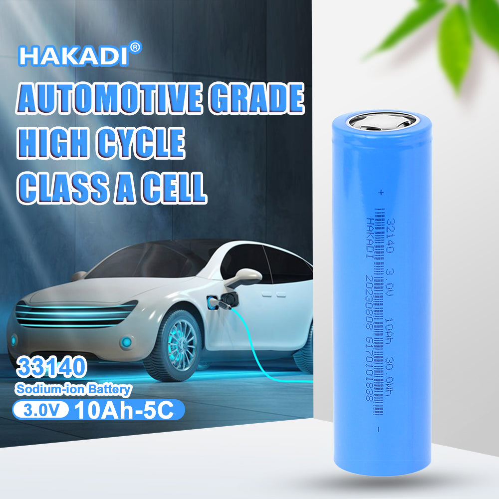 HAKADI Sodium ion 33140 3V 10Ah Battery Na-ion Rechargeable Cell For cars RV EV electric bicycle